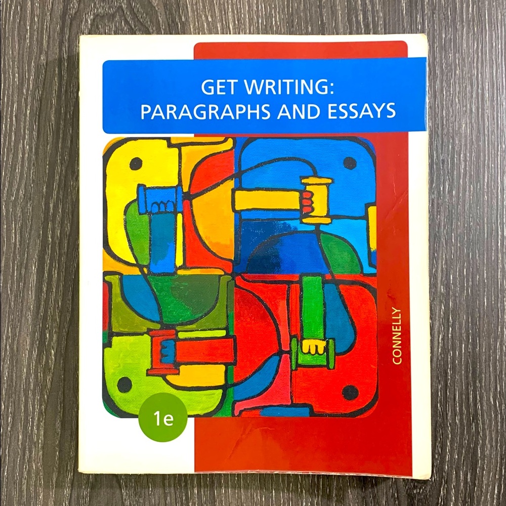 GET WRITING: PARAGRAPHS AND ESSAYS 1st edition. (higher education)
